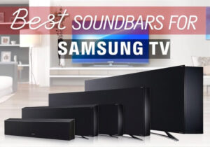 Best Soundbars for Samsung TV [cy]: 8 Models Tested & Reviewed