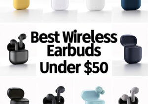 Best Wireless Earbuds Under $50 [cy]: 12 Budget Models Tested